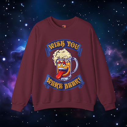 WISH YOU WERE BEER SWEATSHIRT