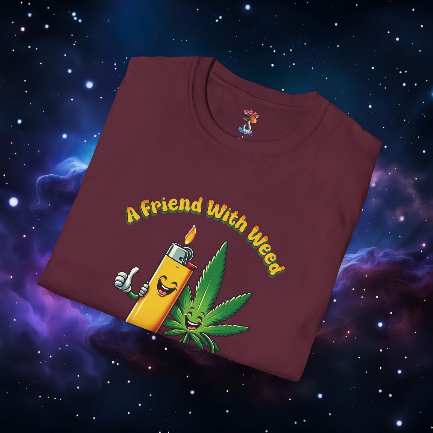 FRIEND WITH WEED, INDEED SHIRT