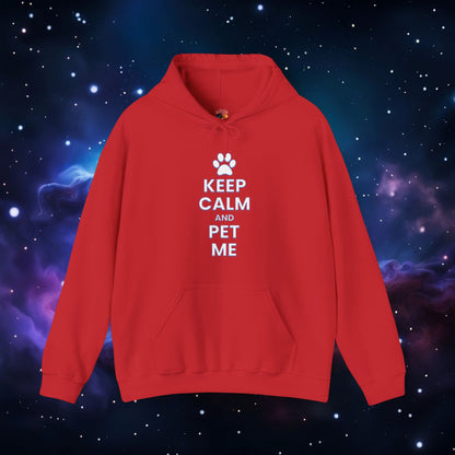 KEEP CALM AND PET ME HOODIE