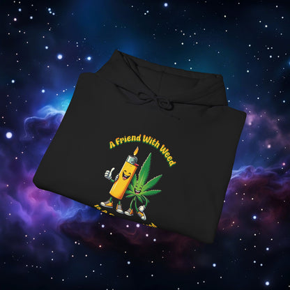 FRIEND WITH WEED, INDEED HOODIE