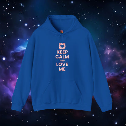 KEEP CALM AND LOVE ME HOODIE