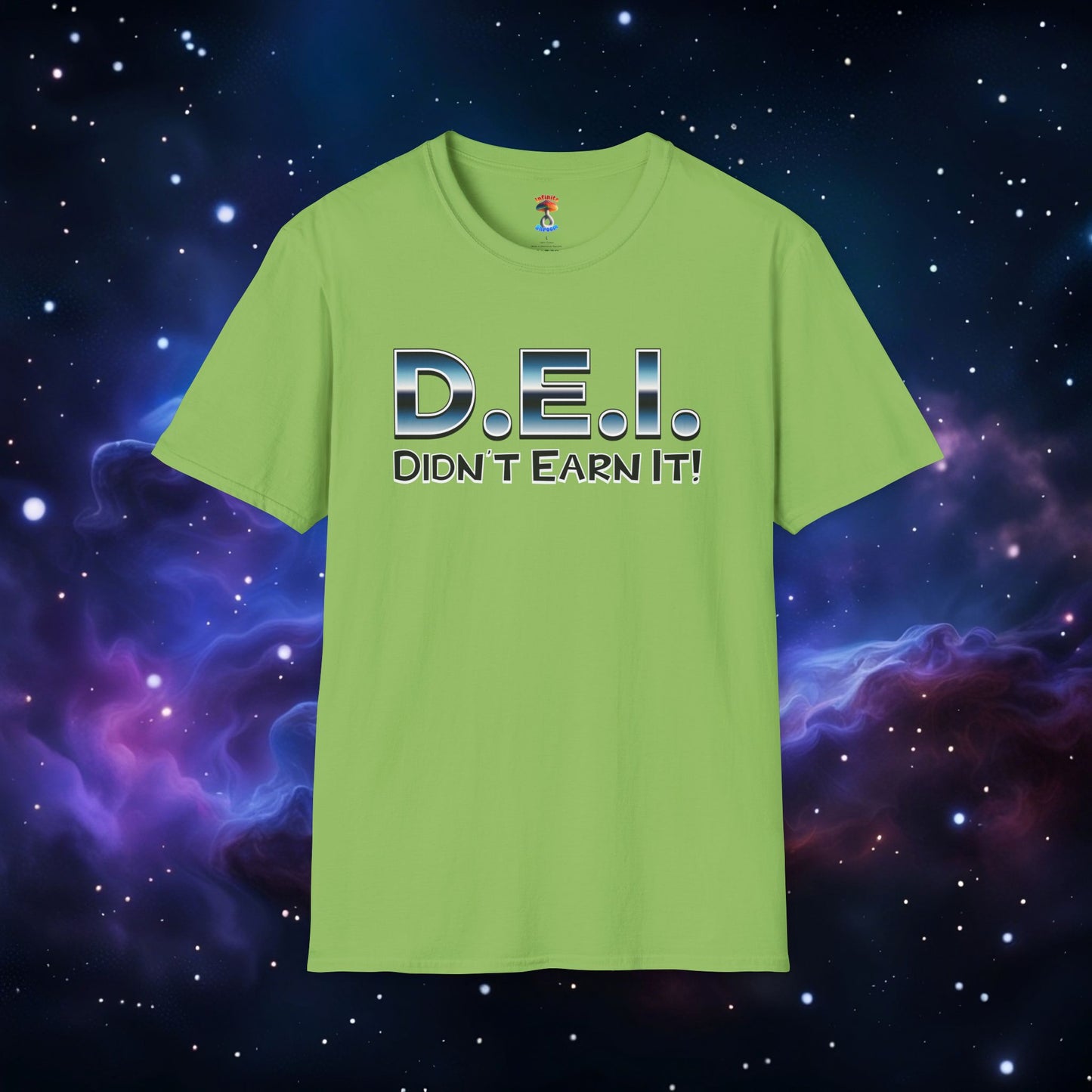 D.E.I. DIDN'T EARN IT SHIRT