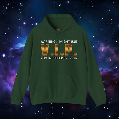 V.I.P. PRONOUN WARNING HOODIE