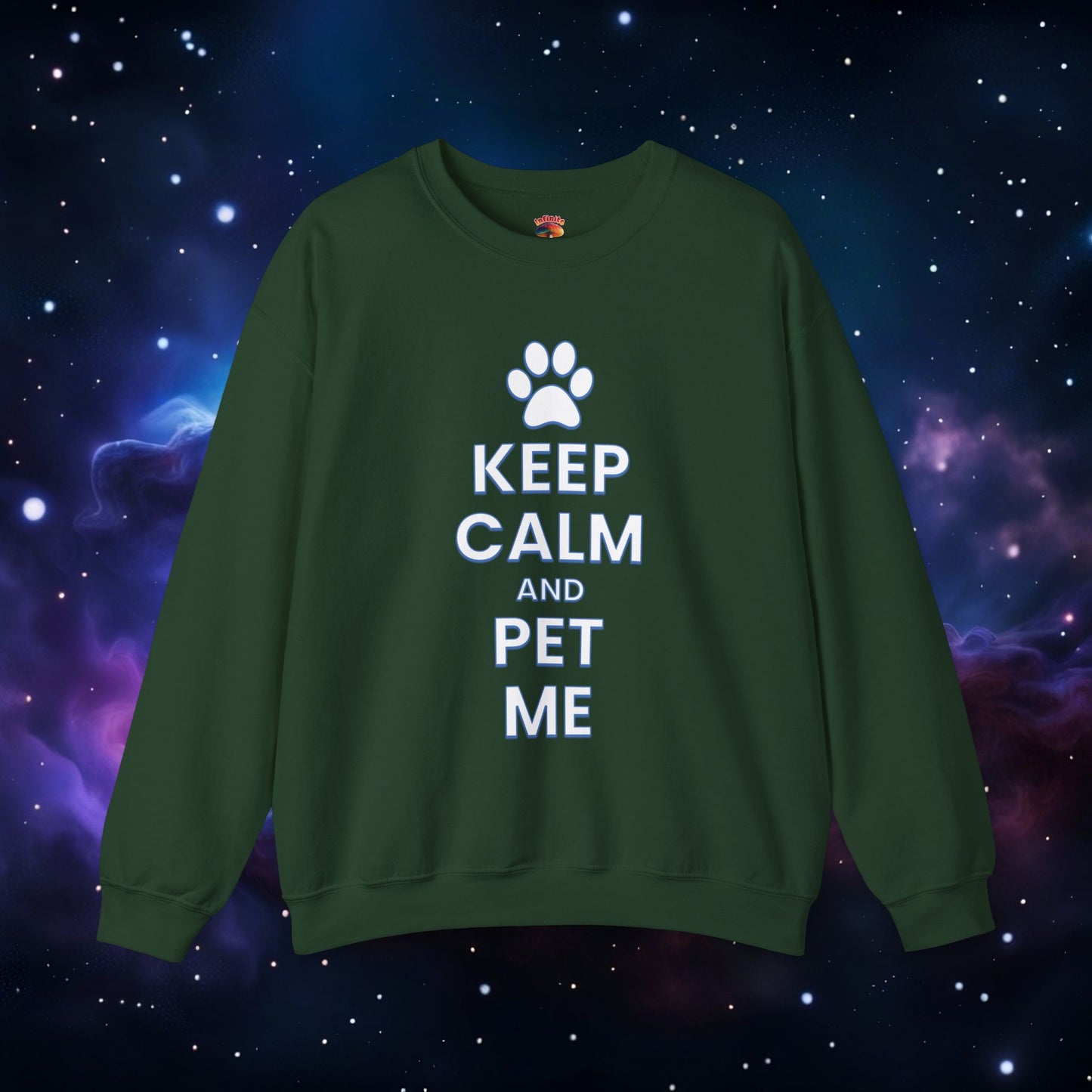 KEEP CALM AND PET ME SWEATSHIRT