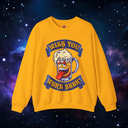 WISH YOU WERE BEER SWEATSHIRT