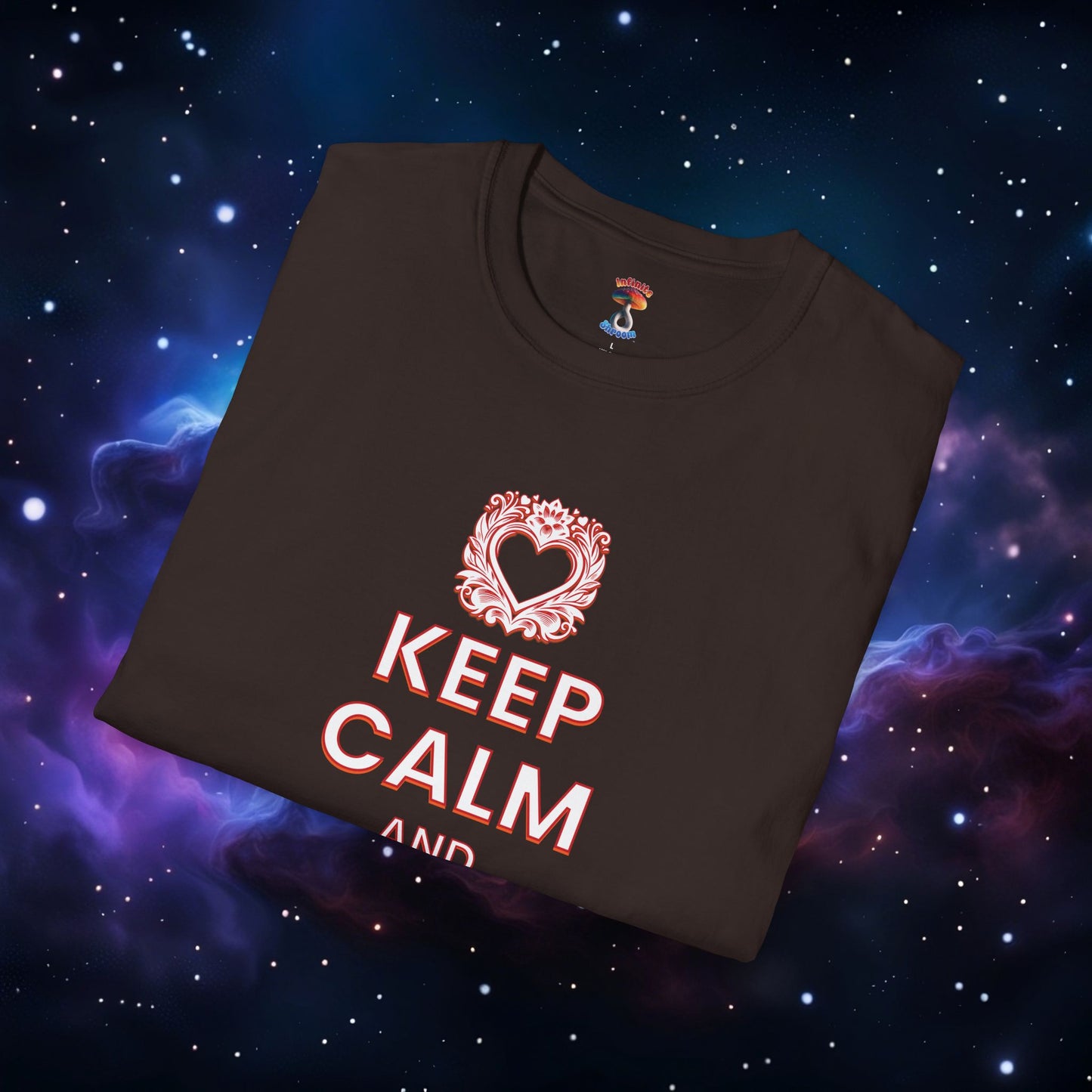 KEEP CALM AND LOVE ME SHIRT