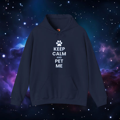 KEEP CALM AND PET ME HOODIE