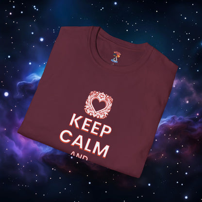 KEEP CALM AND LOVE ME SHIRT