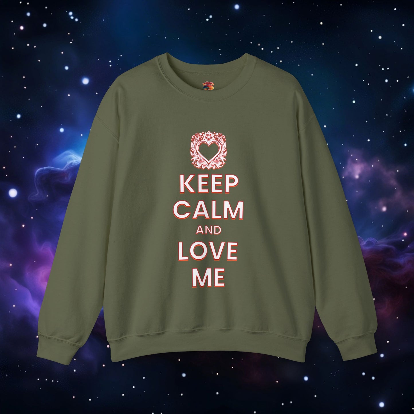 KEEP CALM AND LOVE ME SWEATSHIRT