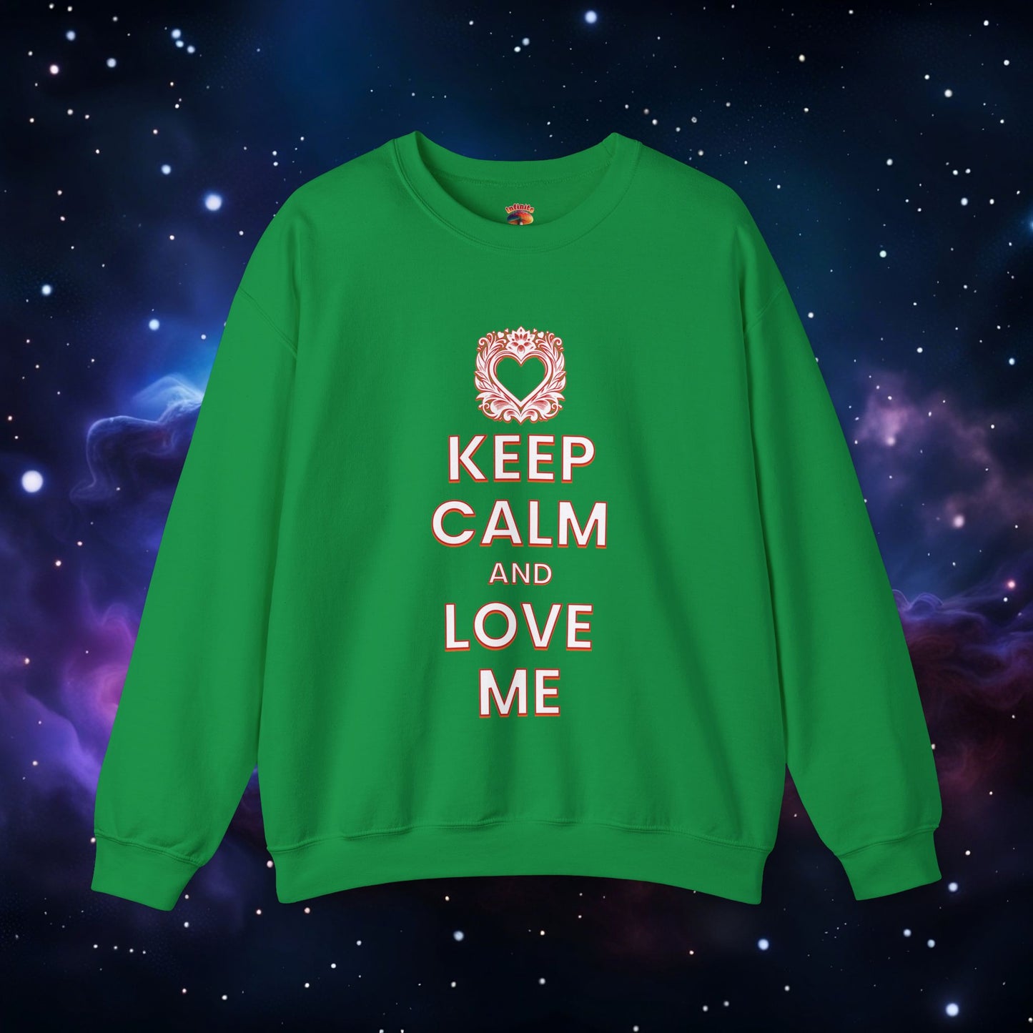 KEEP CALM AND LOVE ME SWEATSHIRT