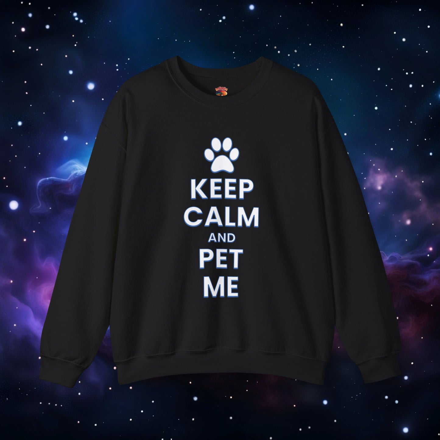 KEEP CALM AND PET ME SWEATSHIRT