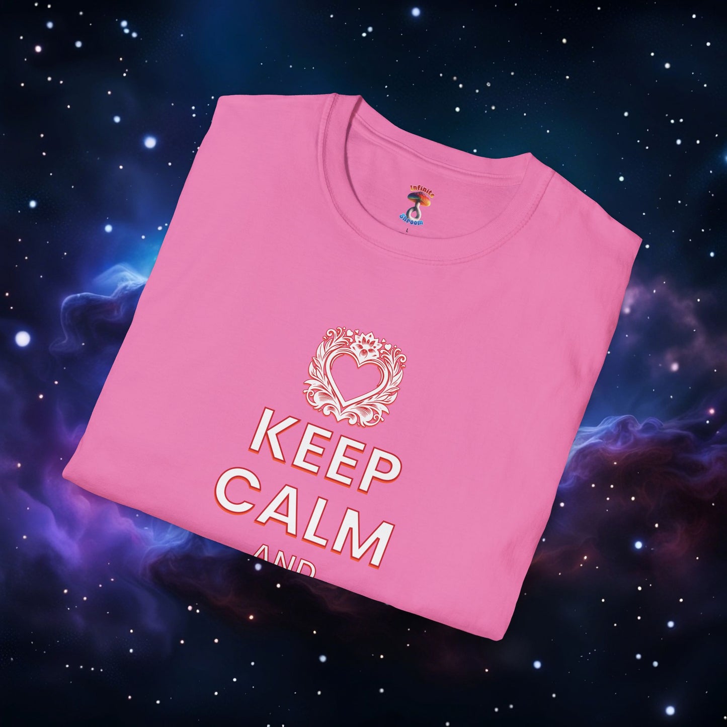 KEEP CALM AND LOVE ME SHIRT