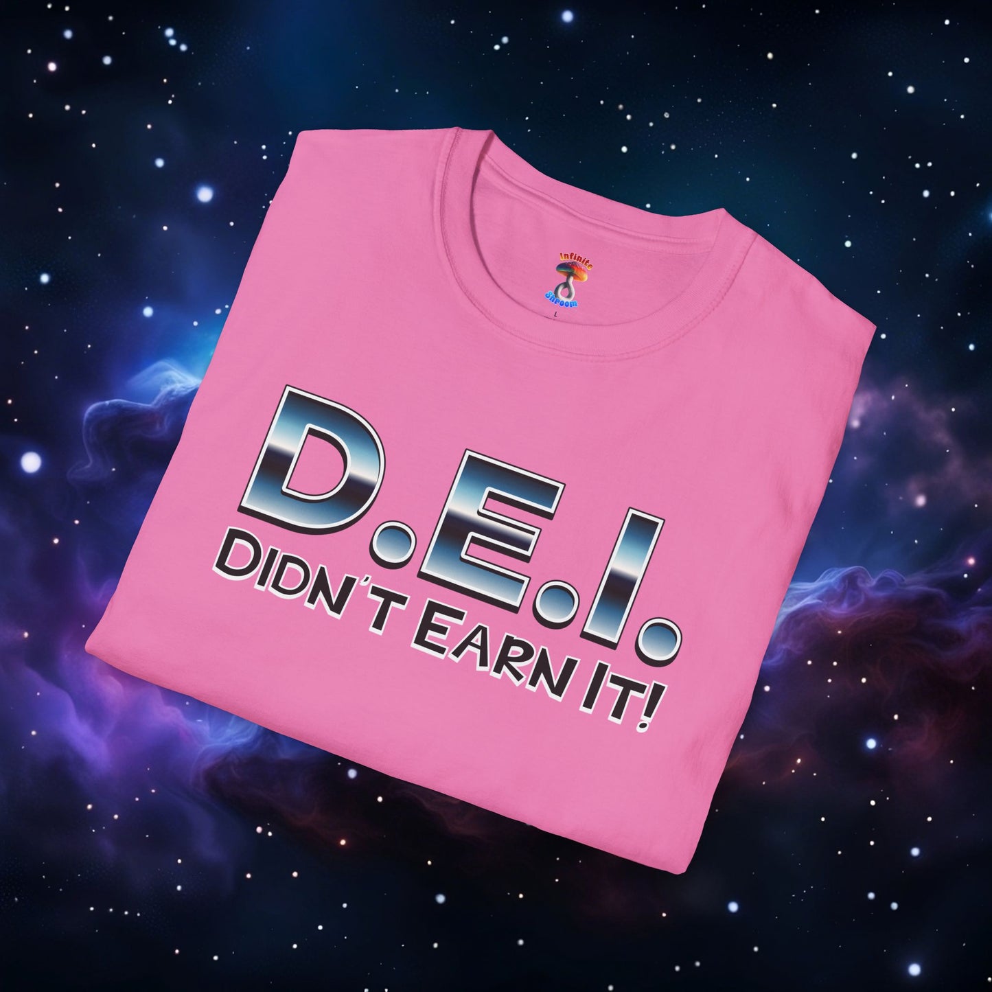 D.E.I. DIDN'T EARN IT SHIRT