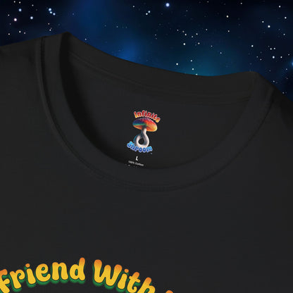 FRIEND WITH WEED, INDEED SHIRT