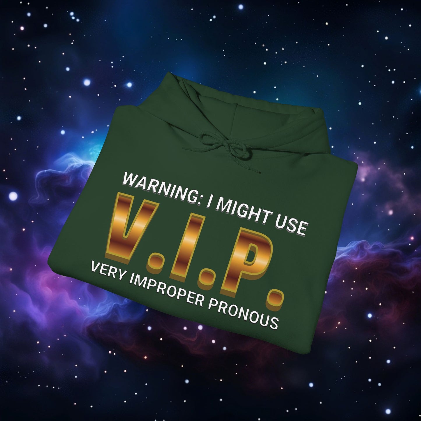 V.I.P. PRONOUN WARNING HOODIE