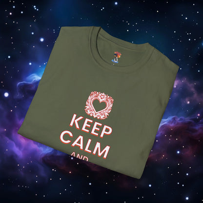 KEEP CALM AND LOVE ME SHIRT