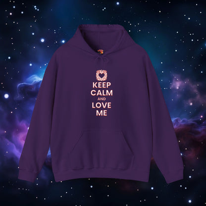 KEEP CALM AND LOVE ME HOODIE