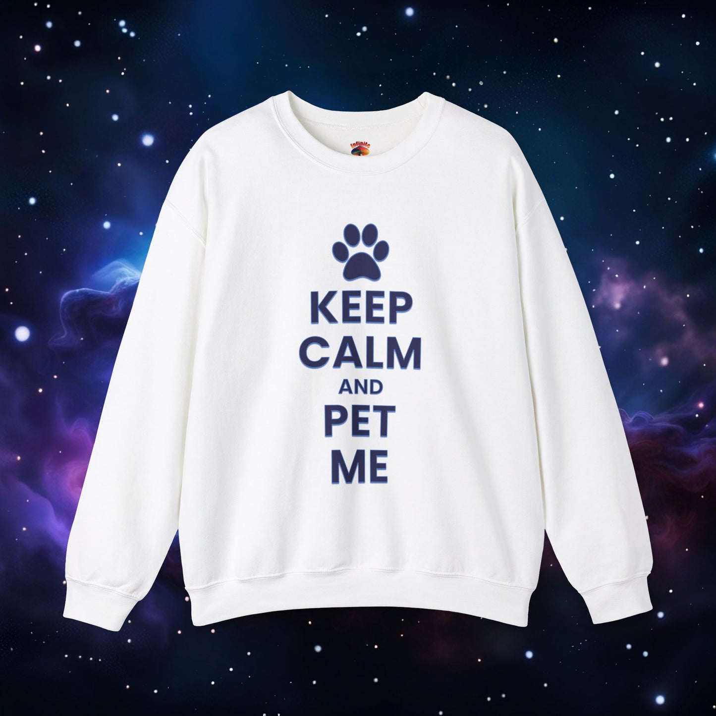 KEEP CALM AND PET ME SWEATSHIRT