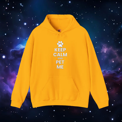 KEEP CALM AND PET ME HOODIE