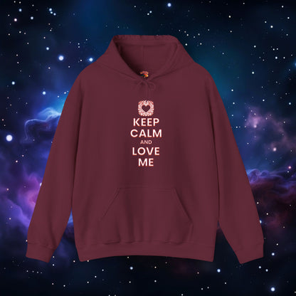 KEEP CALM AND LOVE ME HOODIE