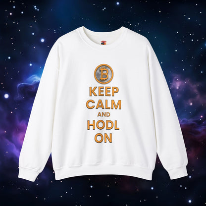 KEEP CALM AND HODL ON SWEATSHIRT