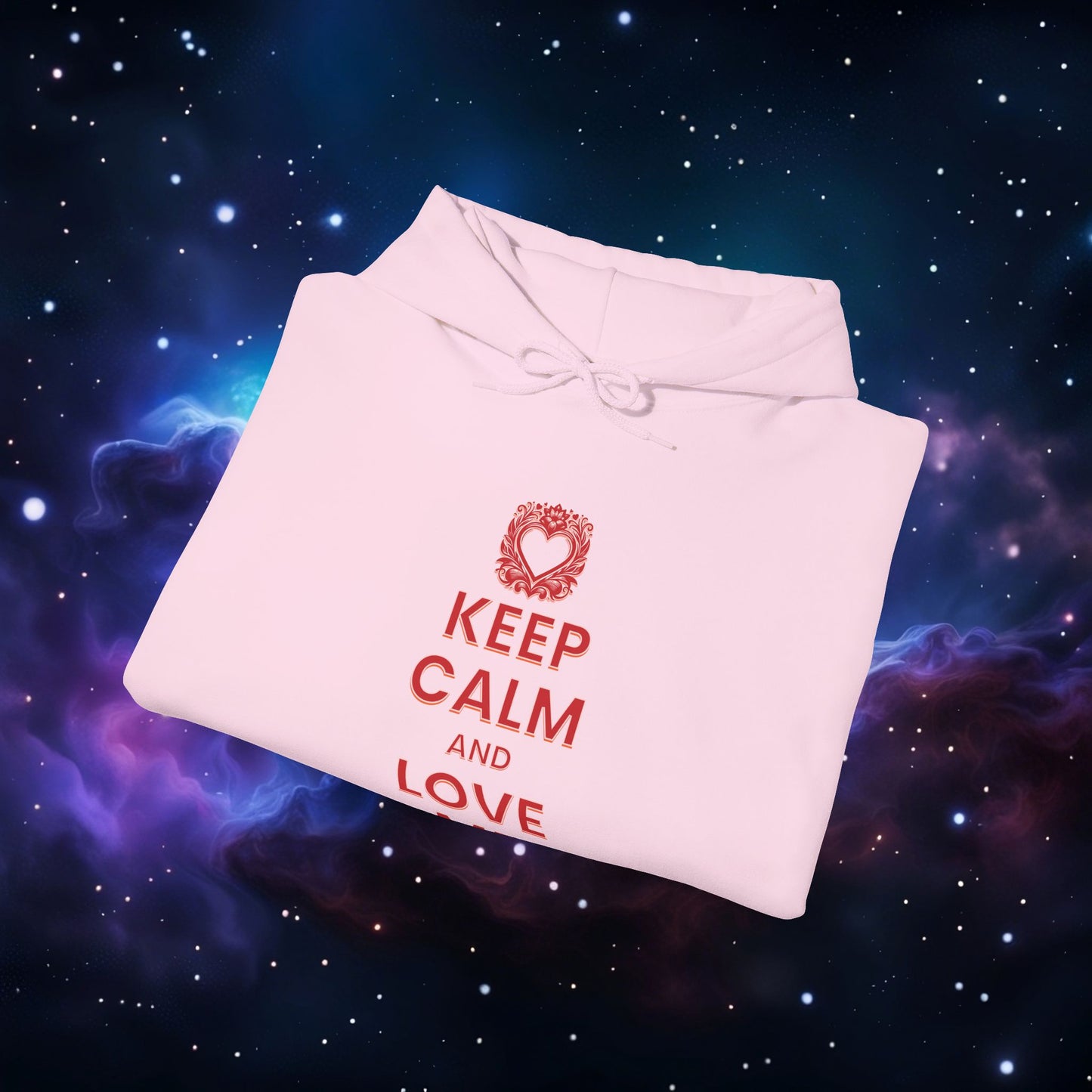 KEEP CALM AND LOVE ME HOODIE