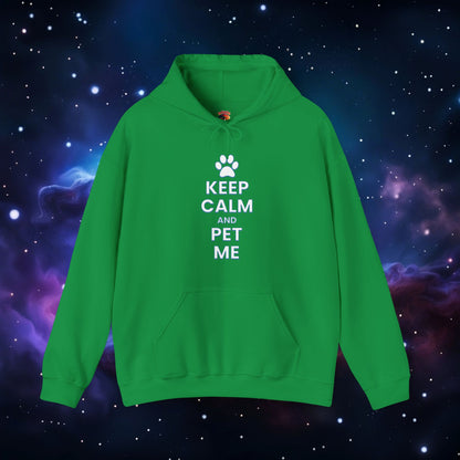 KEEP CALM AND PET ME HOODIE