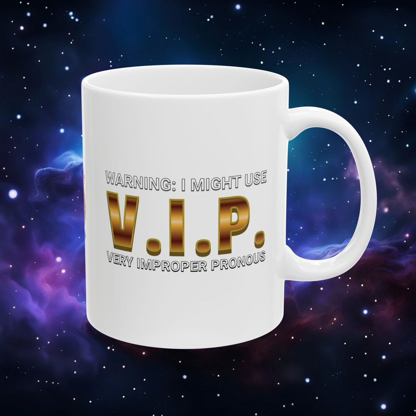 V.I.P. PRONOUN WARNING MUG