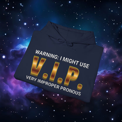 V.I.P. PRONOUN WARNING HOODIE