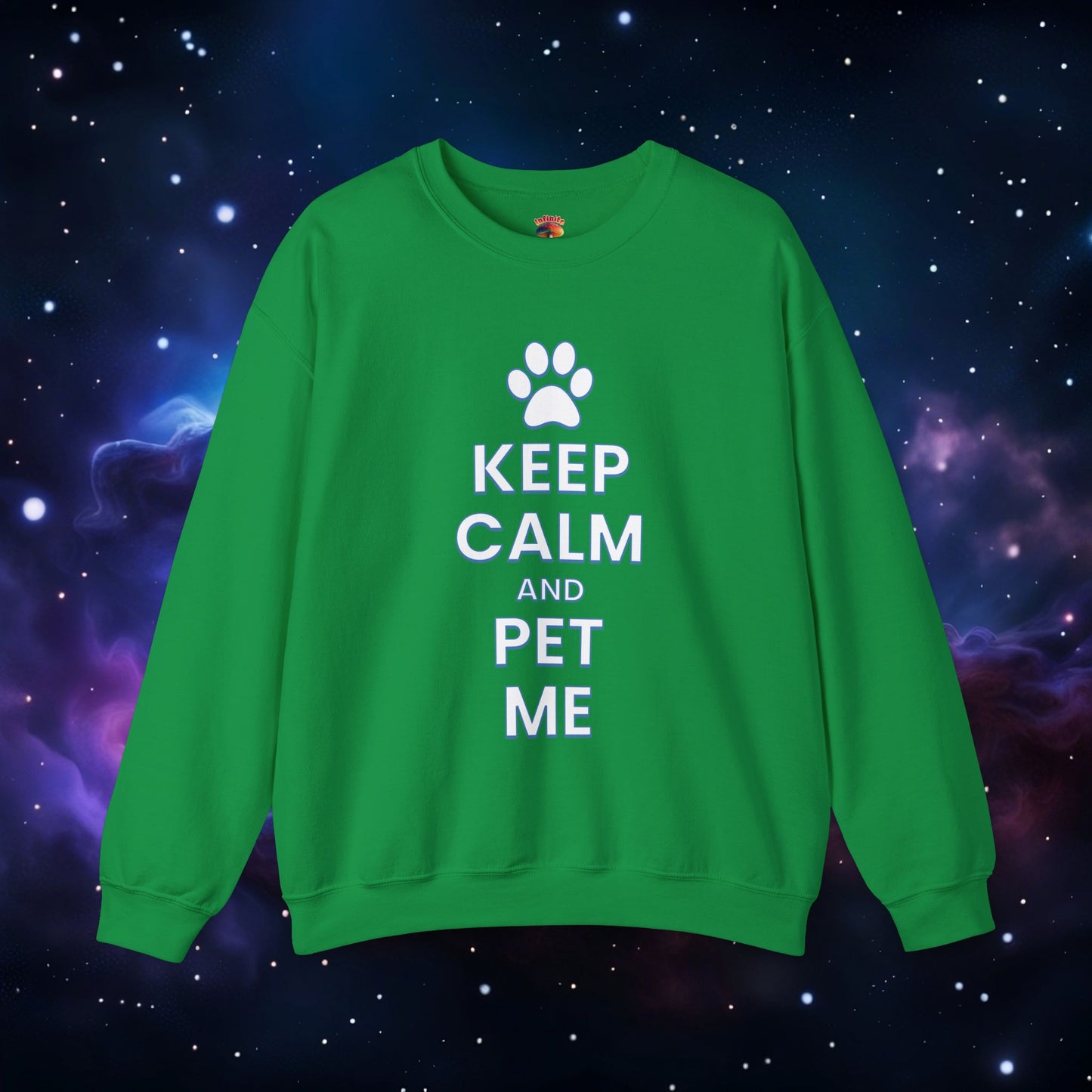 KEEP CALM AND PET ME SWEATSHIRT