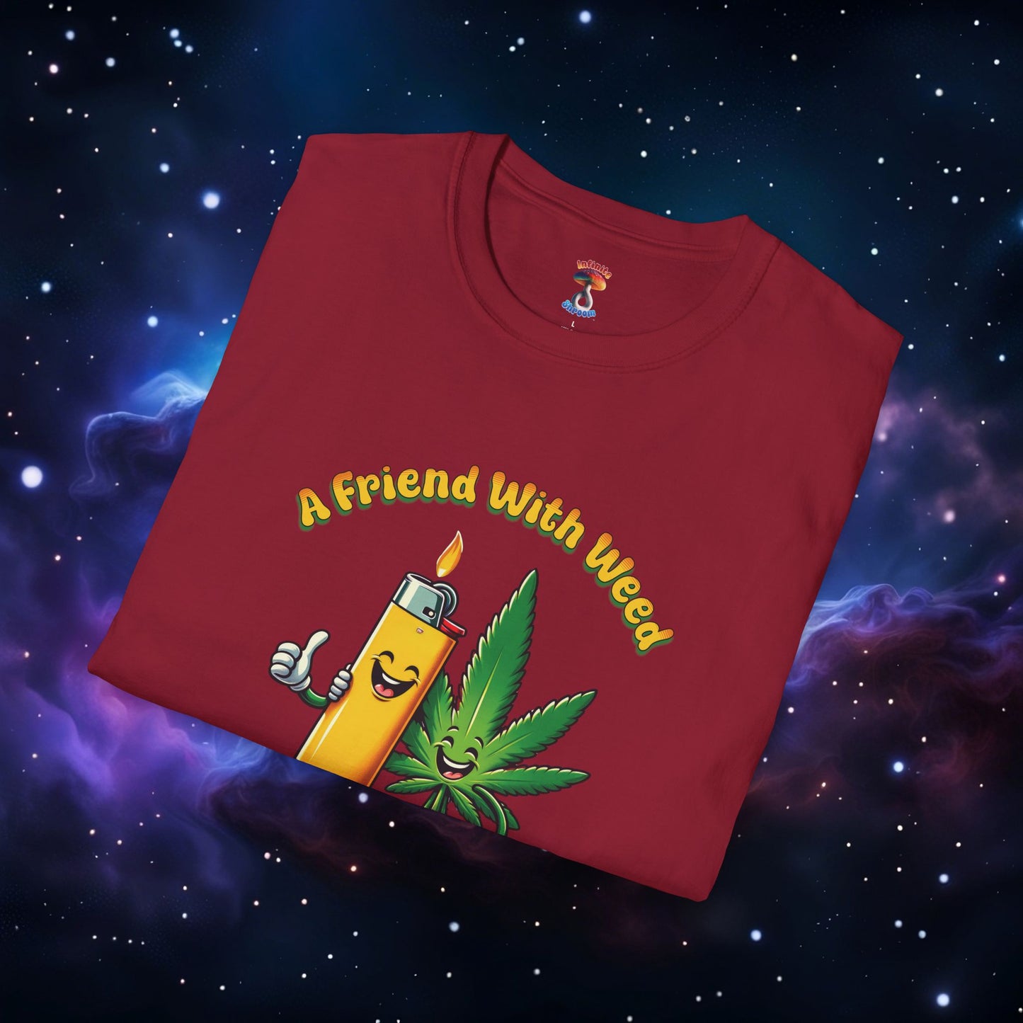 FRIEND WITH WEED, INDEED SHIRT