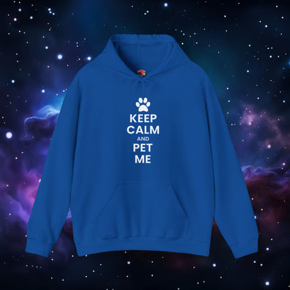 KEEP CALM AND PET ME HOODIE