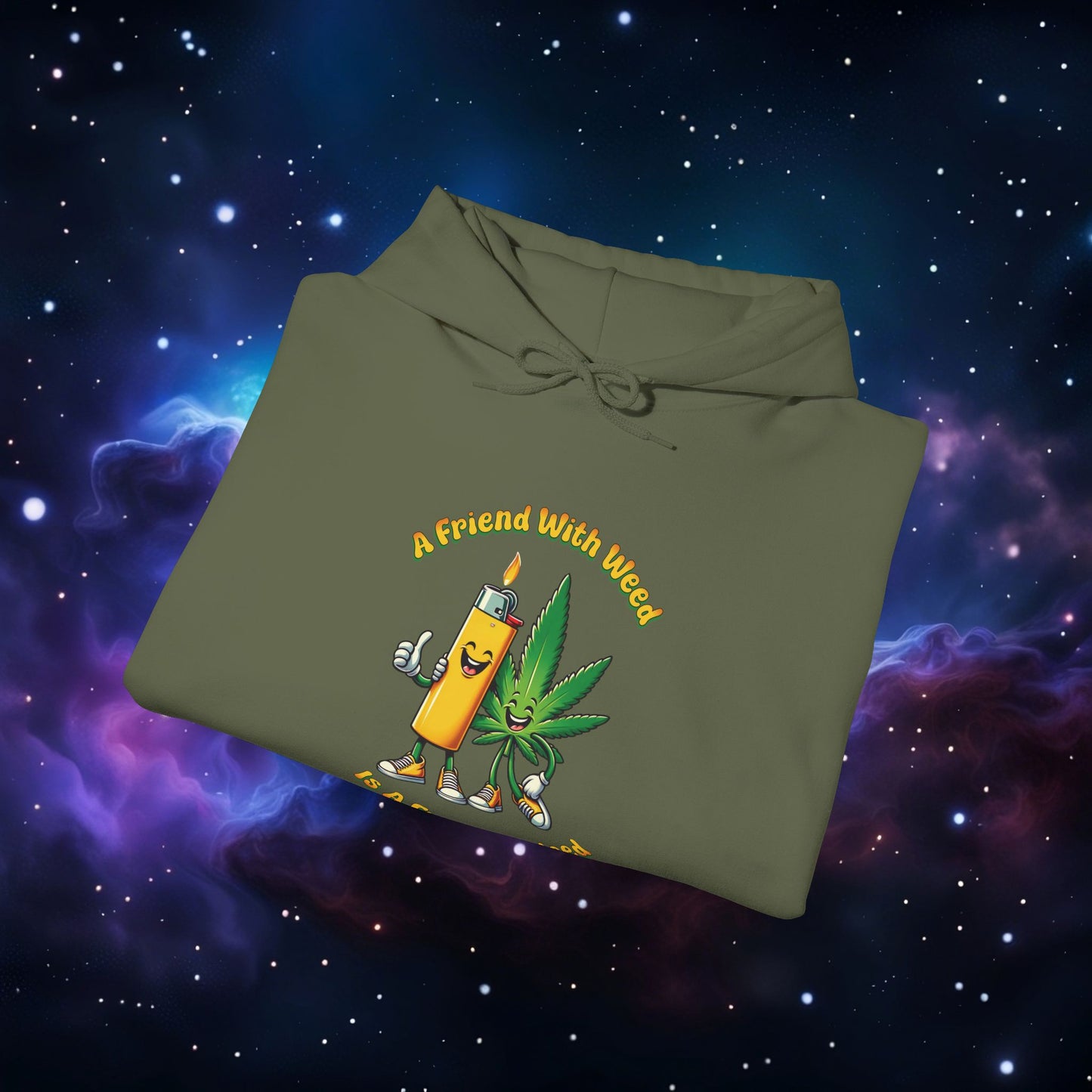 FRIEND WITH WEED, INDEED HOODIE