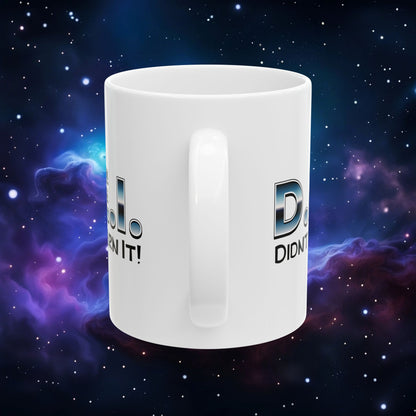 D.E.I. DIDN'T EARN IT MUG