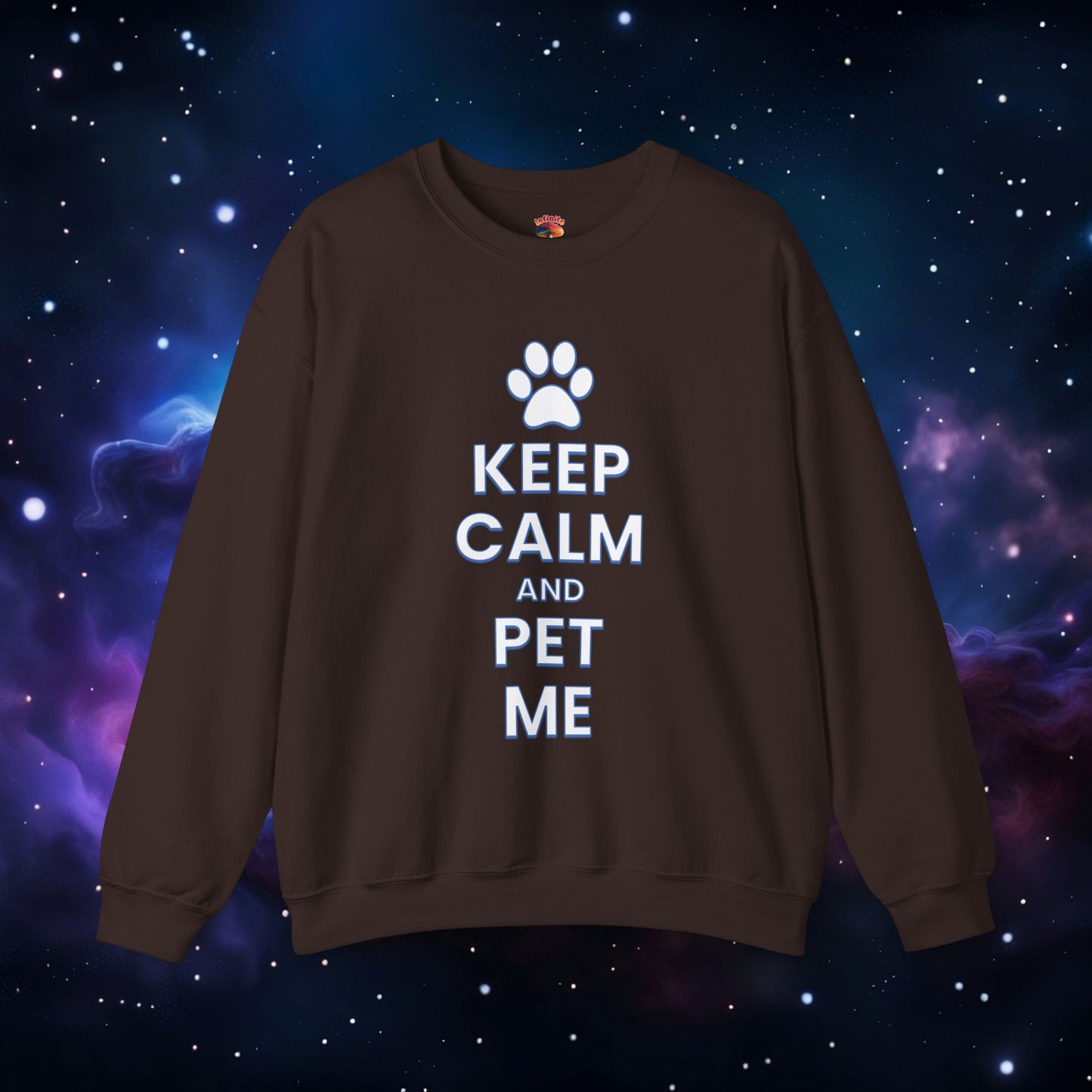 KEEP CALM AND PET ME SWEATSHIRT